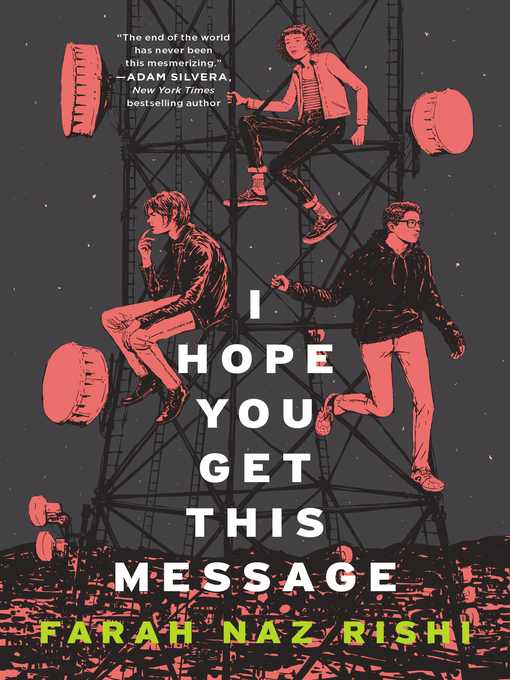 Title details for I Hope You Get This Message by Farah Naz Rishi - Wait list